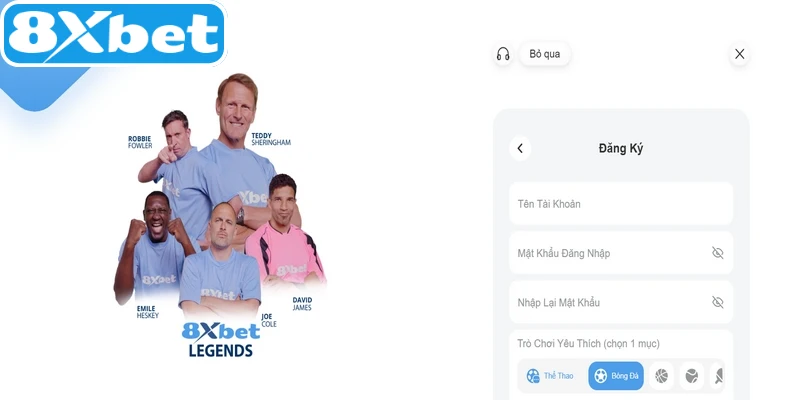 Điền thông tin đầy đủ vào biểu mẫu đăng ký 8XBET